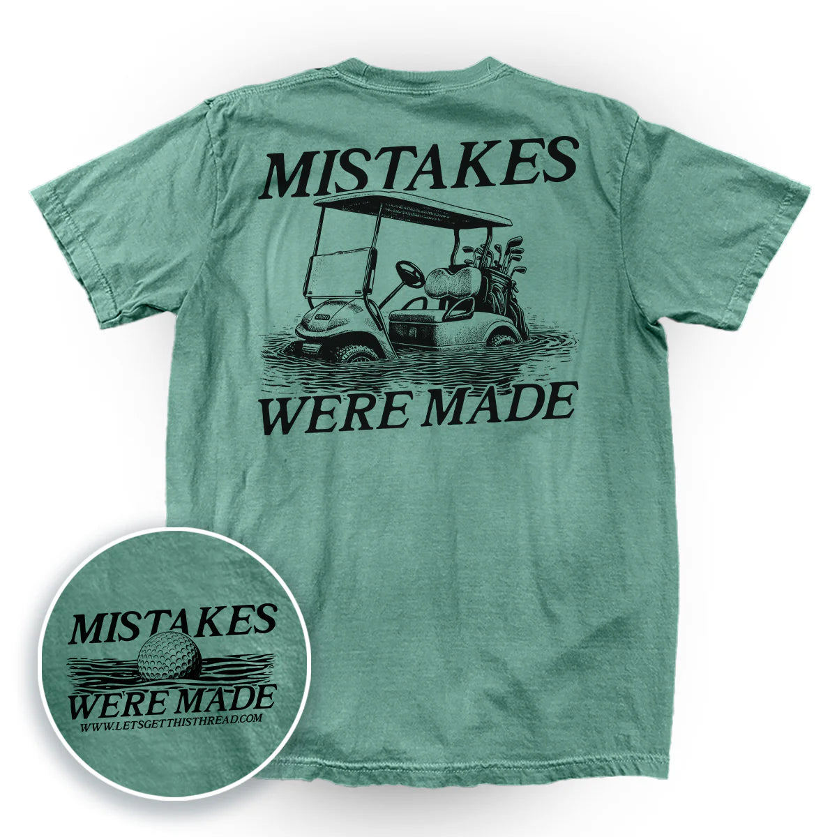 Mistakes Were Made Golf Cart Tee